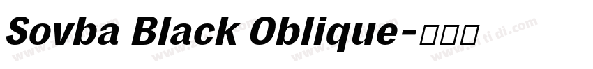 Sovba Black Oblique字体转换 Sovba Black Oblique字体转换